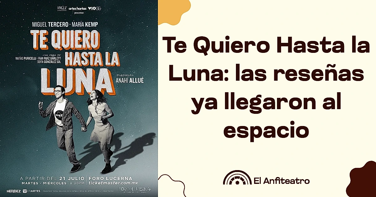 Te Quiero Hasta la Luna: las reseñas ya llegaron al espacio