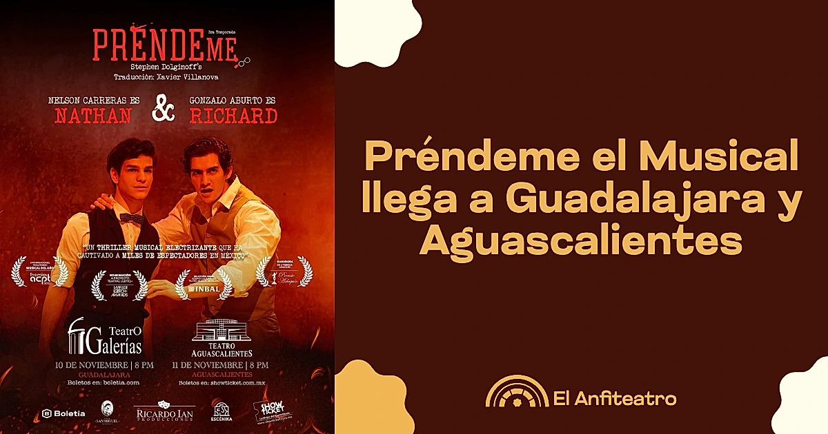 Préndeme el Musical llega a Guadalajara y Aguascalientes