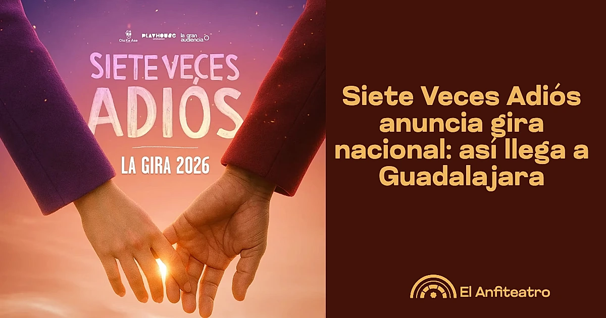 Siete Veces Adiós anuncia gira nacional: así llega a Guadalajara