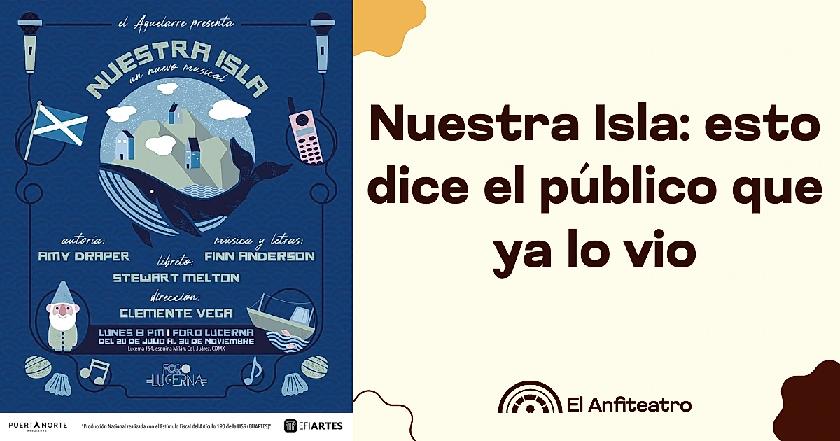 Nuestra Isla: esto dice el público que ya lo vio