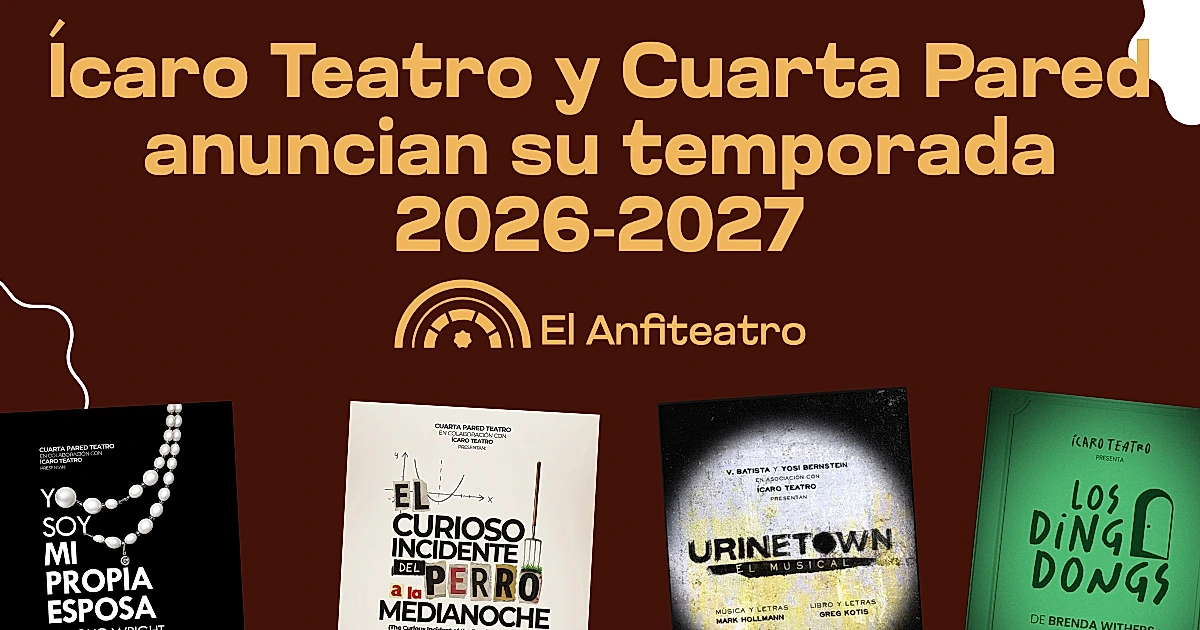 Ícaro Teatro y Cuarta Pared anuncian su temporada 2026-2027