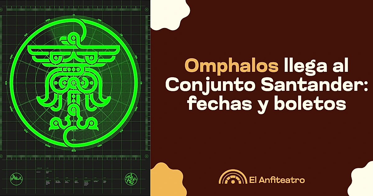 Omphalos llega al Conjunto Santander: fechas y boletos