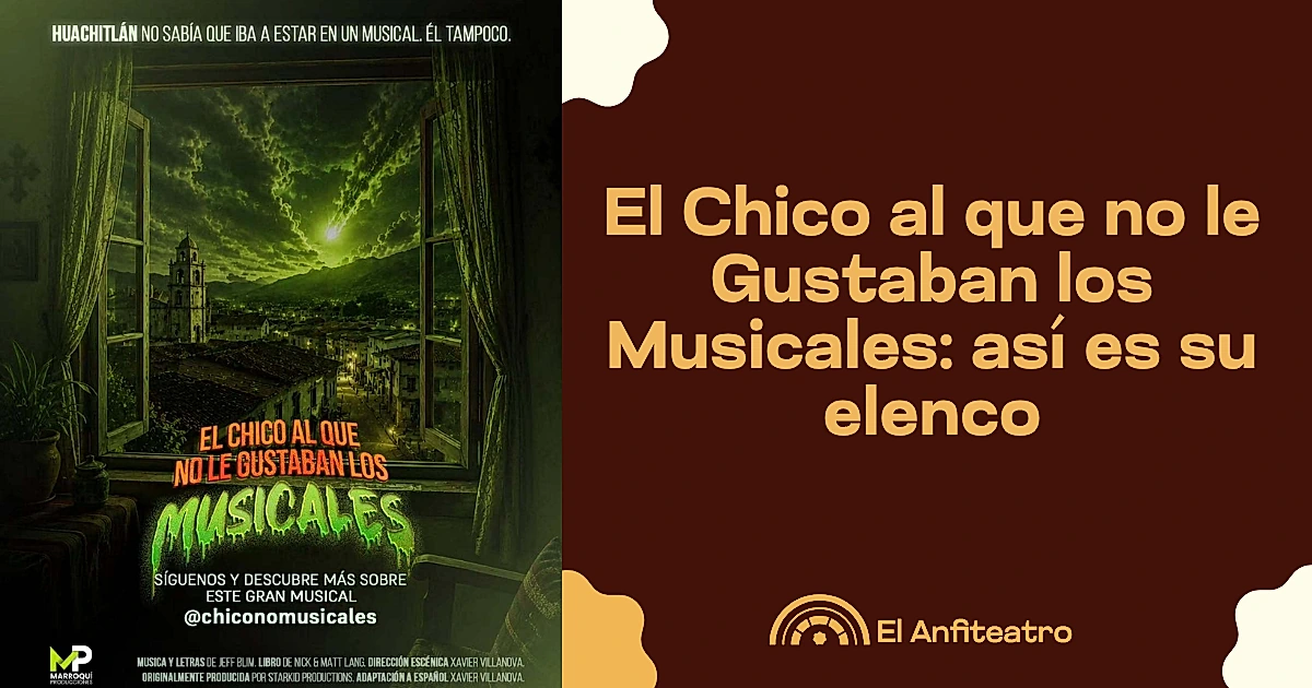 El Chico al que no le Gustaban los Musicales: así es su elenco
