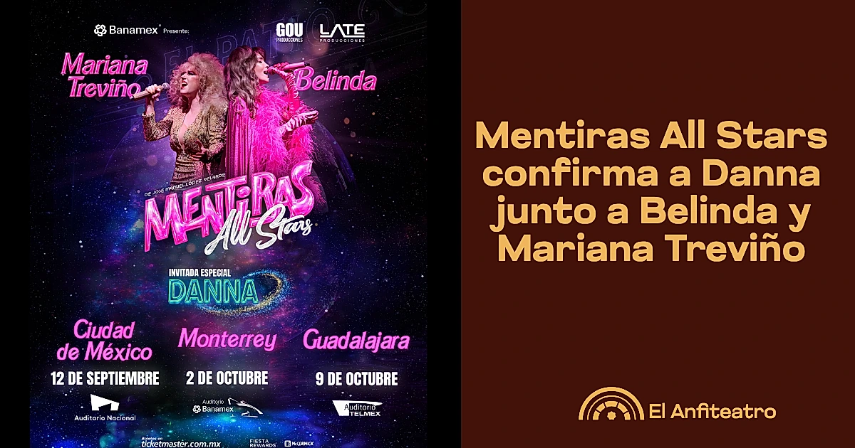 Mentiras All Stars confirma a Danna junto a Belinda y Mariana Treviño