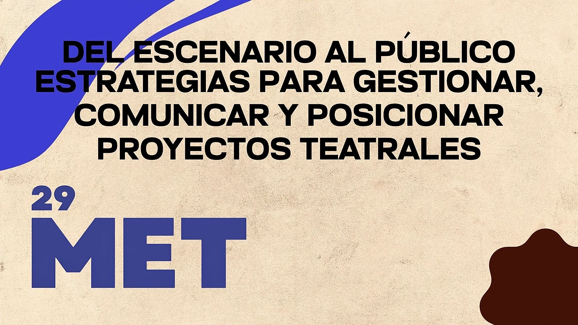 Del Escenario al Público-Estrategias para gestionar, comunicar y posicionar proyectos teatrales