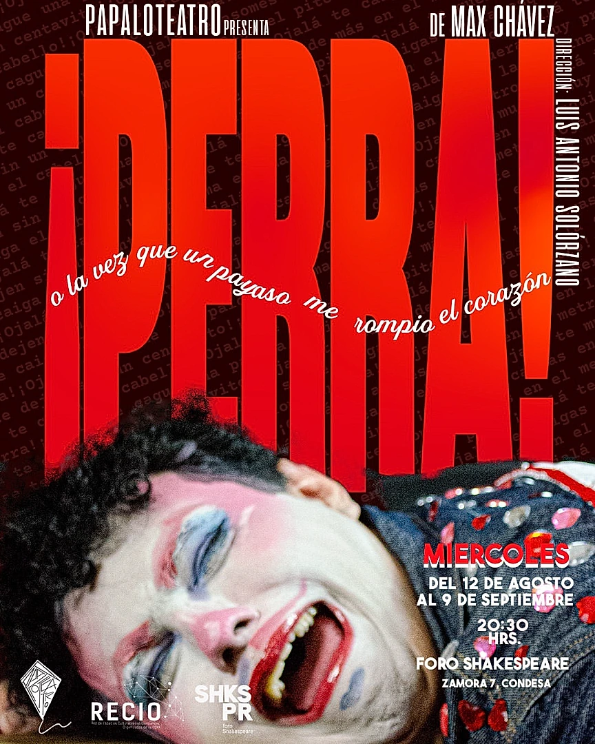 ¡Perra! (o La Vez Que Un Payaso Me Rompió El Corazón)